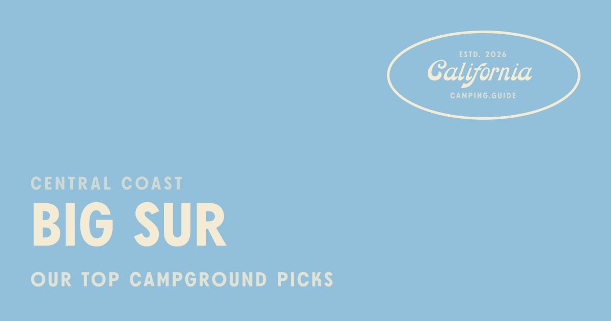 Big Sur Camping Guide 2026 | California Camping Guide